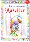 Türk Dünyasından Masallar (karton kapak)
