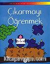 Çıkarmayı Öğrenmek