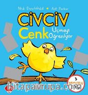 Civciv Cenk Uçmayı Öğreniyor (3 Boyutlu Kitap)