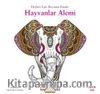 Herkes İçin Boyama Kitabı / Hayvanlar Alemi