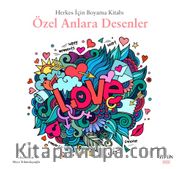 Herkes İçin Boyama Kitabı / Özel Anlara Desenler