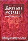 Artemis Fowl / Opal'in Oyunu