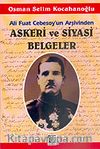 Askeri ve Siyasi Belgeler/Ali Fuat Cebesoy'un Arşivinden