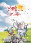 Yaşlı Fil ve Lir Kuşu (Ciltli)