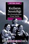 Kızların Sessizliği/Kız Enstitülerinin Uzun Tarihi