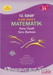 12. Sınıf İleri Düzey Matematik Konu Özetli Soru Bankası