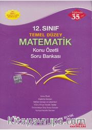 12. Sınıf Temel Düzey Matematik Konu Özetli Soru Bankası