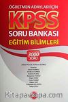 KPSS Soru Bankası Eğitim Bilimleri & Öğretmen Adayları İçin