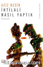 İhtilali Nasıl Yaptık