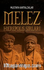 Melez - Hierepolis Sırları