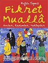 Fikret Mualla Anılar, Resimler, Mektuplar