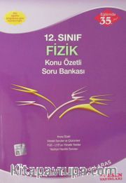12. Sınıf Fizik Konu Özetli Soru Bankası