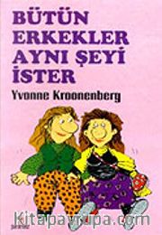 Bütün Erkekler Aynı Şeyi İster