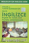 Oteller ve Turistik İşletmeler İçin Pratik İngilizce