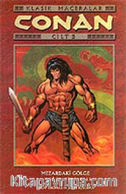Conan Klasik Cilt 5 / Mezardaki Gölge ve Diğer Hikayeler