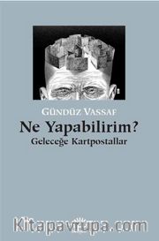 Ne Yapabilirim? <br /> Geleceğe Kartpostallar