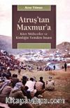 Atruş'tan Maxmur'a & Kürt Mülteciler ve Kimliğin Yeniden İnşası