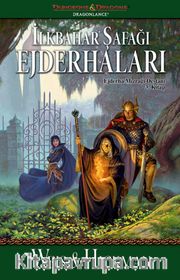 İlkbahar Şafağı Ejderhaları / Ejderha Mızrağı Destanı 3. Kitap