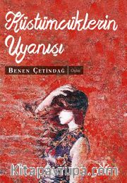Küstümcüklerin Uyanışı