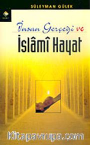 İnsan Gerçeği ve İslami Hayat