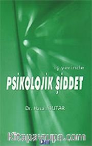 İş Yerinde Psikolojik Şiddet