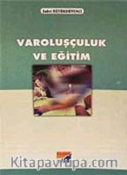 Varoluşçuluk ve Eğitim