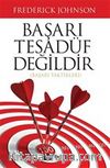 Başarı Tesadüf Değildir