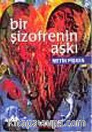 Bir Şizofrenin Aşkı
