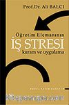 Öğretim Elemanının İş Stresi Kuram ve Uygulama