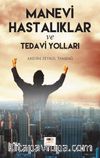 Manevi Hastalıklar ve Tedavi Yolları