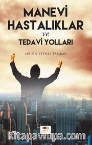 Manevi Hastalıklar ve Tedavi Yolları