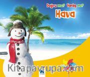 Hava / Doğru mu Yanlış mı?