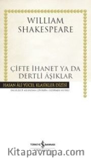 Çifte İhanet ya da Dertli Aşıklar (Ciltli)