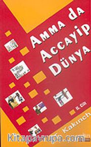 Amma Da Accayip Dünya 2.Cilt