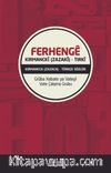 Ferhenge Kirmancki (Zazaki)-Tirki & Kırmancca (Zazaca)-Türkçe Sözlük