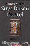Suya Düşen Dantel
