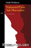 Nathaniel P.’nin Aşk Maceraları