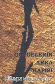 Gölgelerin Arka Kapısı