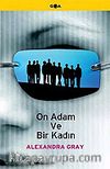 On Adam ve Bir Kadın