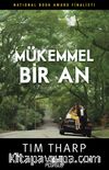 Mükemmel Bir An