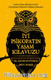 İyi Psikopatın Yaşam Kılavuzu