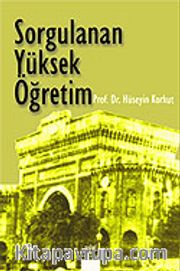 Sorgulanan Yüksek Öğretim