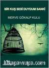 Bir Kuş Sesi Duydum Sanki