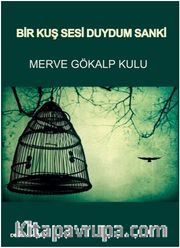Bir Kuş Sesi Duydum Sanki