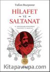 Hilafet ve Saltanat