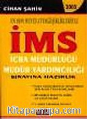 İms 2005 İcra Müdürlüğü Müdür Yardımcılığı Sınavına Hazırlık/En Son Mevzuat Değişiklikleriyle