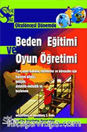 Okulöncesi Dönemde Beden Eğitimi ve Oyun Öğretimi