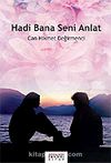 Hadi Bana Seni Anlat
