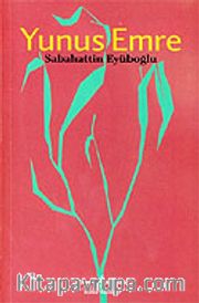 Yunus Emre / Sabahattin Eyüboğlu