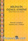 Bilincin Öznel Evrimi/Güzel Tanrı'nın Oyunu